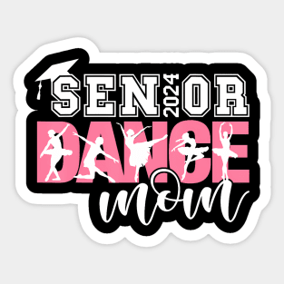 Dance Senior Mom 2024 Dancing Senior Mother 2024 Sticker